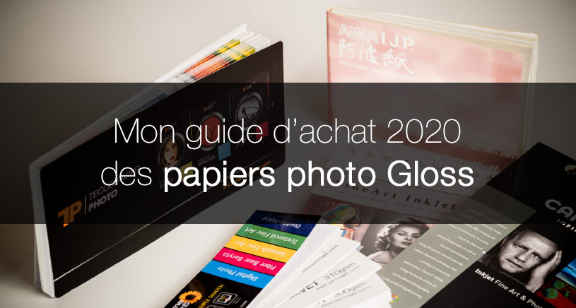 Guide d'achat des papiers photo Gloss