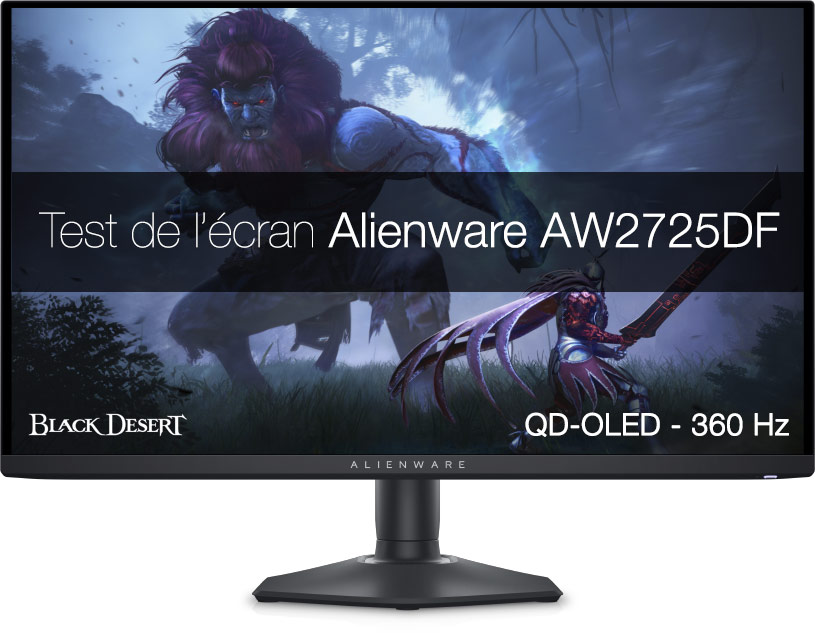 Test de l'écran Alienware AW2725DF