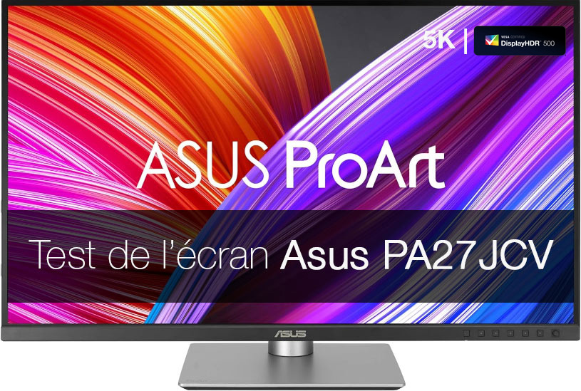 Test de l'écran ASUS ProArt PA27JCV