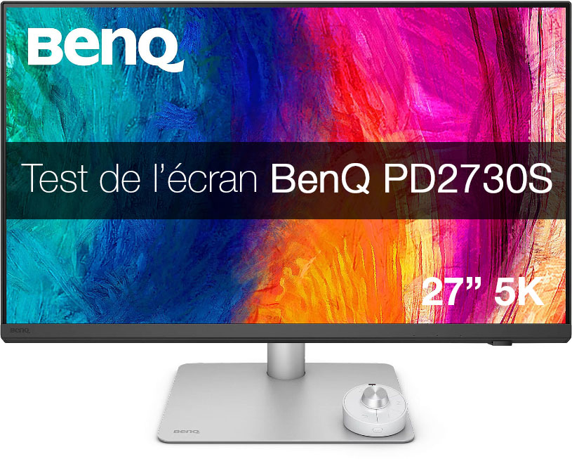 Test détaillé et mesures de l'écran BenQ PD2730S par Arnaud Frich