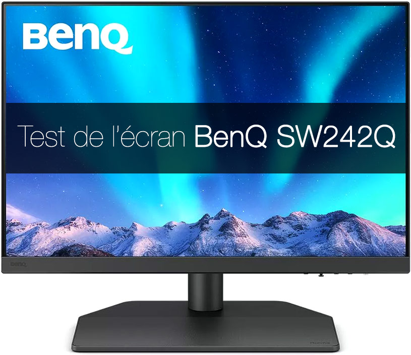 Test de l'écran BenQ SW242Q